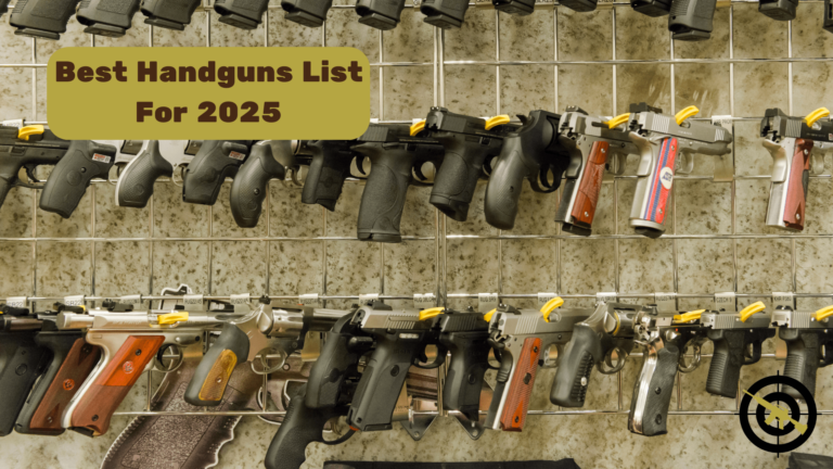 Best Handguns List For 2025