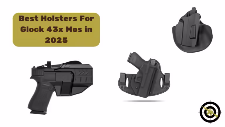 Best Holsters For Glock 43x mos in 2025